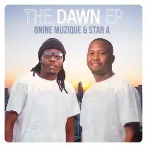 8nine Muzique, Star A, The Dawn,download ,zip, zippyshare, fakaza, EP, datafilehost, album, Deep House Mix, Deep House, Deep House Music, Deep Tech, Afro Deep Tech, House Music
