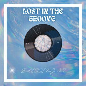 Blessing 307, Lost in the Groove, download, zip, zippyshare, fakaza, EP, datafilehost, album, House Music, Amapinao, Amapiano 2026, Amapiano Mix, Amapiano Music