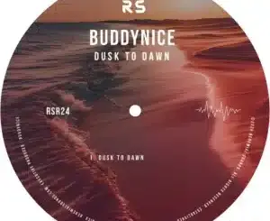 Buddynice, Dusk to Dawn, mp3, download, datafilehost, toxicwap, fakaza, Afro House, Afro House 2026, Afro House Mix, Afro House Music, Afro Tech, House Music