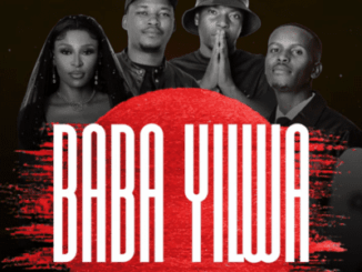 DJ Zinhle, Baba Yilwa, DJ Lace, FunkTone, Thobani White, mp3, download, datafilehost, toxicwap, fakaza,House Music, Amapiano, Amapiano 2026, Amapiano Mix, Amapiano Music