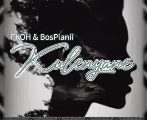 Future Kings of House SA, Kulenyane, BosPianii, mp3, download, datafilehost, toxicwap, fakaza, Deep House Mix, Deep House, Deep House Music, Deep Tech, Afro Deep Tech, House Music