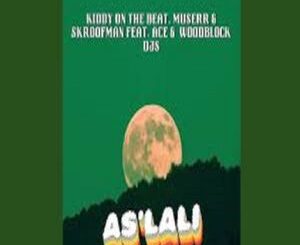 KiddyOn The Beat, As'Lali, Muserr, Skroofman, Ace, Woodblock DJs, mp3, download, datafilehost, toxicwap, fakaza,House Music, Amapiano, Amapiano 2026, Amapiano Mix, Amapiano Music