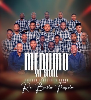 Medumo Ya Sione, Re Batla Thapelo, download ,zip, zippyshare, fakaza, EP, datafilehost, album, Maskandi Songs, Maskandi, Maskandi Mix, Maskandi Music, Maskandi Classics