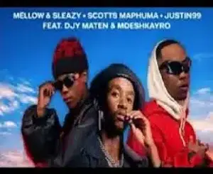 Mellow, Sleazy, Makhelwane, Scotts Maphuma, Justin99, Djy Maten, Mdeshkayro, mp3, download, datafilehost, toxicwap, fakaza,House Music, Amapiano, Amapiano 2026, Amapiano Mix, Amapiano Music