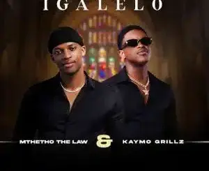 Mthetho The Law, Igalelo Lakho, Dj Jaivane, KayMo Grillz, Ciniso, mp3, download, datafilehost, toxicwap, fakaza,House Music, Amapiano, Amapiano 2026, Amapiano Mix, Amapiano Music