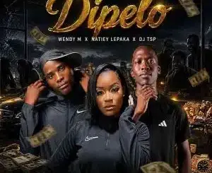 Natiey Lepaka, Dipelo, Wendy M, Dj Tsp,mp3, download, datafilehost, toxicwap, fakaza,House Music, Amapiano, Amapiano 2026, Amapiano Mix, Amapiano Music