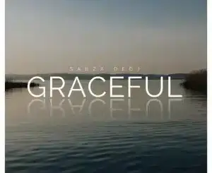 Sabza DeDj, Graceful, mp3, download, datafilehost, toxicwap, fakaza, Deep House Mix, Deep House, Deep House Music, Deep Tech, Afro Deep Tech, House Music