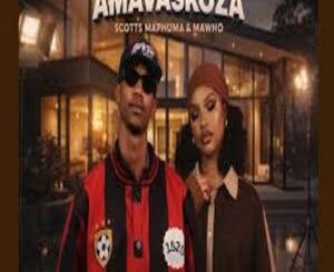 Scotts Maphuma, Amavaskoza, Mawhoo, mp3, download, datafilehost, toxicwap, fakaza,House Music, Amapiano, Amapiano 2026, Amapiano Mix, Amapiano Music