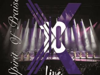 Spirit of Praise, Spirit Of Praise 10, Live, download ,zip, zippyshare, fakaza, EP, datafilehost, album, Gospel Songs, Gospel, Gospel Music, Christian Music, Christian Songs