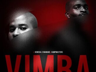 Still That Combo, Vimba, Beast Rsa, Masterpiece YVK, General C’mamane, CampMasters,mp3, download, datafilehost, toxicwap, fakaza, Gqom Beats, Gqom Songs, Gqom Music, Gqom Mix, House Music