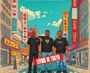 The Jargons, Living In Tokyo, ZuluMafia,mp3, download, datafilehost, toxicwap, fakaza, Soulful House Mix, Soulful House, Soulful House Music, House Music