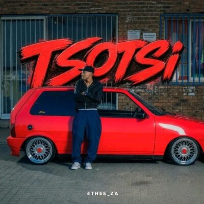 4THEE_ZA, Tsotsi, download, zip, zippyshare, fakaza, EP, datafilehost, album, House Music, Amapinao, Amapiano 2026, Amapiano Mix, Amapiano Music