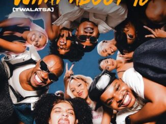 Al Xapo, What About 10, Twalatsa, Benzoo, Optimist Music ZA,mp3, download, datafilehost, toxicwap, fakaza,House Music, Amapiano, Amapiano 2026, Amapiano Mix, Amapiano Music