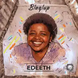 Blaqlup, Edeeth, download ,zip, zippyshare, fakaza, EP, datafilehost, album, Deep House Mix, Deep House, Deep House Music, Deep Tech, Afro Deep Tech, House Music