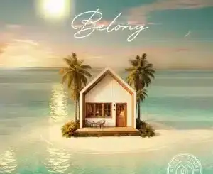 Born2HouseMusic, BELONG, mp3, download, datafilehost, toxicwap, fakaza, Deep House Mix, Deep House, Deep House Music, Deep Tech, Afro Deep Tech, House Music