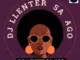 DJ Llenter SA, Ago, mp3, download, datafilehost, toxicwap, fakaza, Afro House, Afro House 2026, Afro House Mix, Afro House Music, Afro Tech, House Music