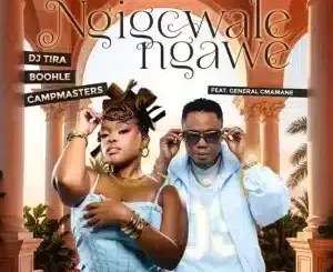 DJ Tira, Ngigcwale Ngawe, Boohle, Campmasters, General C'mamane, mp3, download, datafilehost, toxicwap, fakaza, Gqom Beats, Gqom Songs, Gqom Music, Gqom Mix, House Music