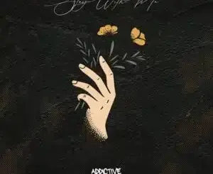 Da Real Emkay, Stay with Me, Addictive Mix, AquaReece, mp3, download, datafilehost, toxicwap, fakaza,House Music, Amapiano, Amapiano 2026, Amapiano Mix, Amapiano Music