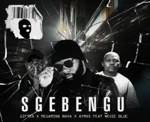 GIFTSA, Sgebengu, Megamind Nova, Aymos, Ñevie Blue,mp3, download, datafilehost, toxicwap, fakaza, Afro House, Afro House 2026, Afro House Mix, Afro House Music, Afro Tech, House Music