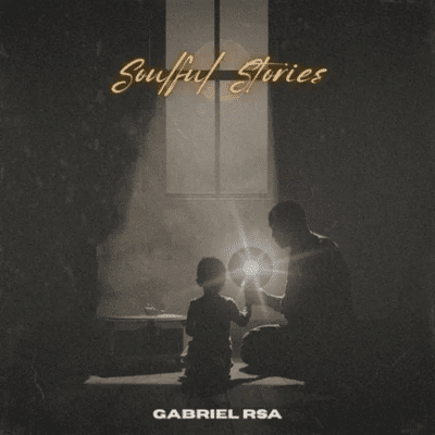 Gabriel RSA, Soulful Stories,download, zip, zippyshare, fakaza, EP, datafilehost, album, House Music, Amapinao, Amapiano 2026, Amapiano Mix, Amapiano Music