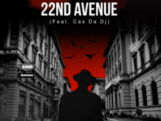Kay, 22nd Avenue, Cas Da DJ, mp3, download, datafilehost, toxicwap, fakaza,House Music, Amapiano, Amapiano 2026, Amapiano Mix, Amapiano Music