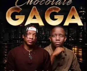 Kaycherlow NLL - Chocolate Gaga ft Cliff Kaydenmp3, download, datafilehost, toxicwap, fakaza,House Music, Amapiano, Amapiano 2026, Amapiano Mix, Amapiano Music