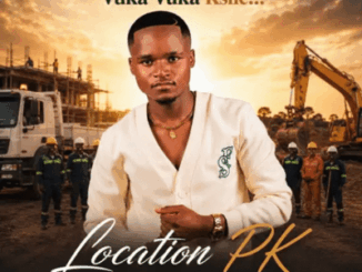 Location PK, Vuka Vuka Ksile!!!, download ,zip, zippyshare, fakaza, EP, datafilehost, album, Maskandi Songs, Maskandi, Maskandi Mix, Maskandi Music, Maskandi Classics
