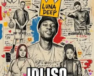 Luna Deep, iDliso, Criimora b.k.z, DJ Veek, Leandra.Vert, Shazz RSA,mp3, download, datafilehost, toxicwap, fakaza, Afro House, Afro House 2026, Afro House Mix, Afro House Music, Afro Tech, House Music