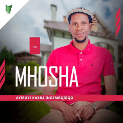 Mhosha, Ayibuyi kabili ingemgqigqo, download ,zip, zippyshare, fakaza, EP, datafilehost, album, Maskandi Songs, Maskandi, Maskandi Mix, Maskandi Music, Maskandi Classics