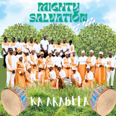 Mighty Salvation of God, Ka Arabela, download ,zip, zippyshare, fakaza, EP, datafilehost, album, Gospel Songs, Gospel, Gospel Music, Christian Music, Christian Songs