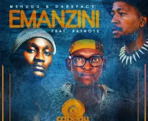 Mshudu, Emanzini, Darkface, Kaynote, mp3, download, datafilehost, toxicwap, fakaza, Afro House, Afro House 2026, Afro House Mix, Afro House Music, Afro Tech, House Music