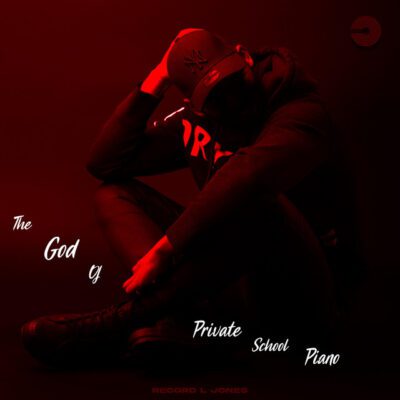 Record L Jones, The God Of Private School,download, zip, zippyshare, fakaza, EP, datafilehost, album, House Music, Amapinao, Amapiano 2026, Amapiano Mix, Amapiano Music