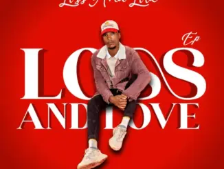 Sboniso L Musician, Loss, Love, download,zip, zippyshare, fakaza, EP, datafilehost, album, House Music, Amapiano, Amapiano 2026, Amapiano Mix, Amapiano Music