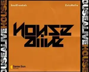 Soulfreakah, Zulumafia, HouseAlive,download ,zip, zippyshare, fakaza, EP, datafilehost, album, Afro House, Afro House 2026, Afro House Mix, Afro House Music, Afro Tech, House Music