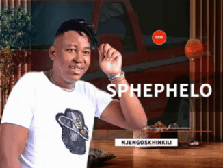 Sphephelo, NjengoSkhinkili, download ,zip, zippyshare, fakaza, EP, datafilehost, album, Maskandi Songs, Maskandi, Maskandi Mix, Maskandi Music, Maskandi Classics