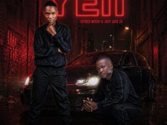 Syfred McKay, Yeii, Jeep Jack ZA, mp3, download, datafilehost, toxicwap, fakaza,House Music, Amapiano, Amapiano 2026, Amapiano Mix, Amapiano Music