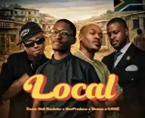 Tremic Dah Rockstar, Local, Ben Produces, Benzoo, LRDÈ, Chester Summerton, mp3, download, datafilehost, toxicwap, fakaza,House Music, Amapiano, Amapiano 2026, Amapiano Mix, Amapiano Music