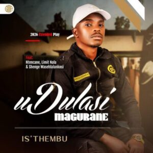 UDulasi Magubane, Is’thembu, download ,zip, zippyshare, fakaza, EP, datafilehost, album, Maskandi Songs, Maskandi, Maskandi Mix, Maskandi Music, Maskandi Classics