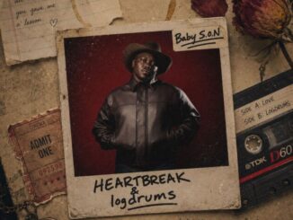 Baby S.O.N, Heartbreak, Logdrums, download, zip, zippyshare, fakaza, EP, datafilehost, album, House Music, Amapinao, Amapiano 2026, Amapiano Mix, Amapiano Music