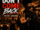 Black O Music, Don’t Come Back, RexDavid Official,mp3, download, datafilehost, toxicwap, fakaza,House Music, Amapiano, Amapiano 2026, Amapiano Mix, Amapiano Music