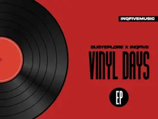 BusyExplore, InQfive, Vinyl Days,download ,zip, zippyshare, fakaza, EP, datafilehost, album, Deep House Mix, Deep House, Deep House Music, Deep Tech, Afro Deep Tech, House Music