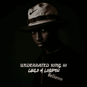 CarLo M. Lesuper, Underrated King III, download, zip, zippyshare, fakaza, EP, datafilehost, album, House Music, Amapinao, Amapiano 2026, Amapiano Mix, Amapiano Music