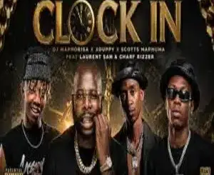 DJ Maphorisa, Clock in, Pay me, Xduppy, Scotts Maphuma, Laurent Sam, Charf Rizzer, mp3, download, datafilehost, toxicwap, fakaza,House Music, Amapiano, Amapiano 2026, Amapiano Mix, Amapiano Music
