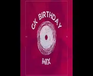 G3MINI K1NG, GK BIRTHDAY MIX VOL. 02, Strictly Djy Ma'ten, Ngcebo M, mp3, download, datafilehost, toxicwap, fakaza,House Music, Amapiano, Amapiano 2026, Amapiano Mix, Amapiano Music