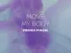 K Soul, M.Patrick, Move My Body Remixes,download ,zip, zippyshare, fakaza, EP, datafilehost, album, Afro House, Afro House 2026, Afro House Mix, Afro House Music, Afro Tech, House Music