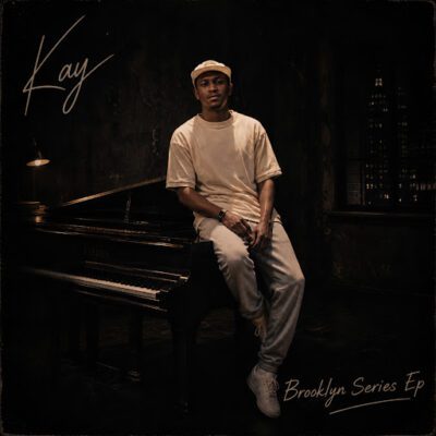 Kay, Brooklyn Series, download, zip, zippyshare, fakaza, EP, datafilehost, album, House Music, Amapinao, Amapiano 2026, Amapiano Mix, Amapiano Music