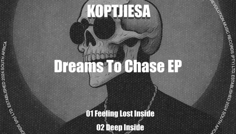 KoptjieSA, Dreams to Chase, download ,zip, zippyshare, fakaza, EP, datafilehost, album, Deep House Mix, Deep House, Deep House Music, Deep Tech, Afro Deep Tech, House Music
