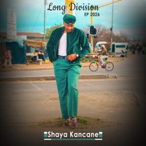 Long Division, Shaya Kancane, mp3, download, datafilehost, toxicwap, fakaza, Maskandi Songs, Maskandi, Maskandi Mix, Maskandi Music, Maskandi Classics