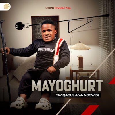 Mayoghurt, Yayiqabulana noSwidi,download ,zip, zippyshare, fakaza, EP, datafilehost, album, Maskandi Songs, Maskandi, Maskandi Mix, Maskandi Music, Maskandi Classics