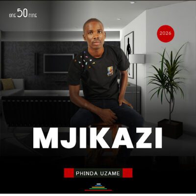 Mjikazi, Phinda Uzame,download ,zip, zippyshare, fakaza, EP, datafilehost, album, Maskandi Songs, Maskandi, Maskandi Mix, Maskandi Music, Maskandi Classics